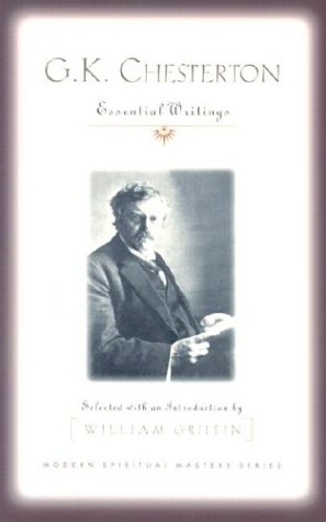 G.K. Chesterton Essential Writings [Paperback]
