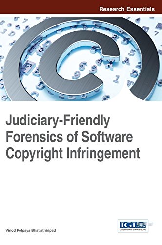 Judiciary-Friendly Forensics of Software Copyright Infringement [Hardcover]