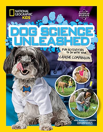 Dog Science Unleashed Fun Activities to do with your Canine Companion [Paperback]