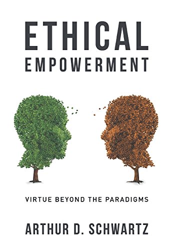 Ethical Empowerment Virtue Beyond The Paradigms [Hardcover]