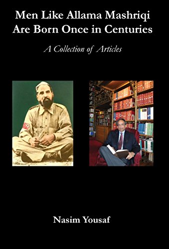 Men Like Allama Mashriqi Are Born Once In Centuries A Collection Of Articles [Hardcover]