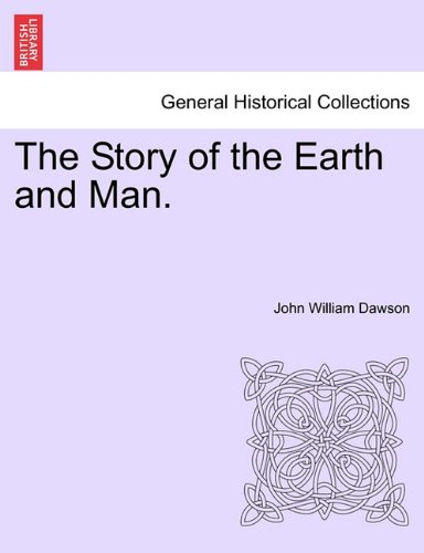 Story of the Earth and Man [Paperback]
