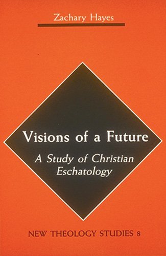 Visions Of A Future A Study Of Christian Eschatology (new Theology Studies, 8) [Paperback]