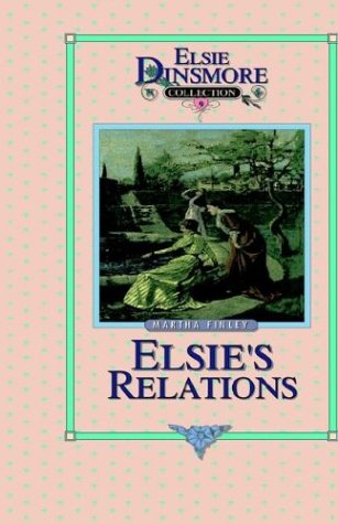 Elsie's New Relations [Hardcover]