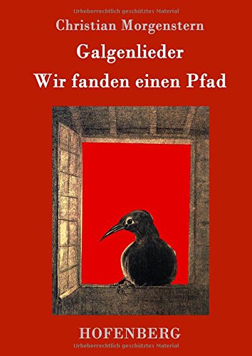 Galgenlieder / Wir Fanden Einen Pfad (german Edition) [Hardcover]