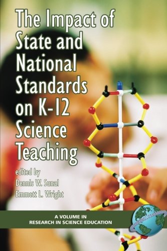 Impact of State and National Standards on K-12 Science Teaching [Paperback]