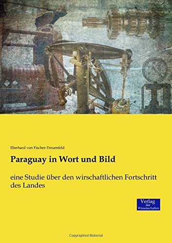 Paraguay In Wort Und Bild (german Edition) [Paperback]