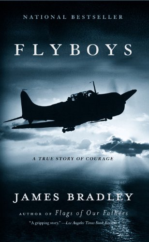 Flyboys A True Story of Courage [Hardcover]