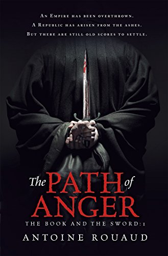 The Path of Anger The Book and the Sword 1 [Hardcover]