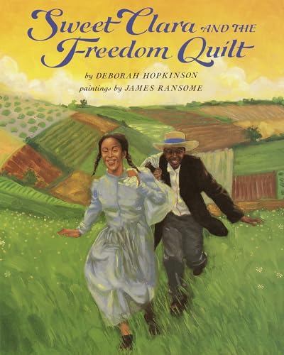 Sweet Clara and the Freedom Quilt [Hardcover]
