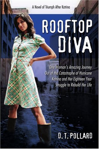 Rooftop Diva  A Novel of Triumph after Katrina [Paperback]