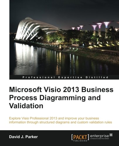 Microsoft Visio 2013 Business Process Diagramming And Validation [Paperback]