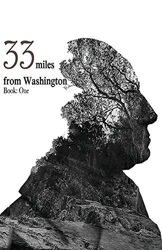 33 Miles from Washington [Paperback]