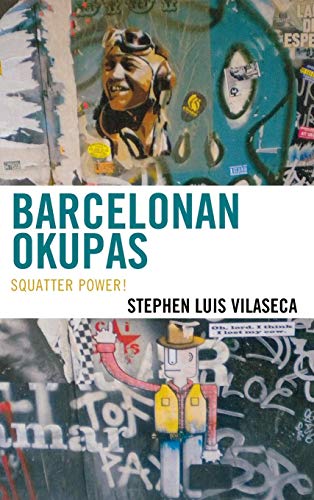 Barcelonan Okupas Squatter Power [Hardcover]