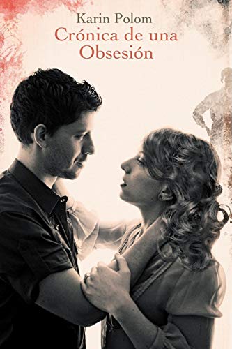 CrNica de una ObsesiN [Paperback]