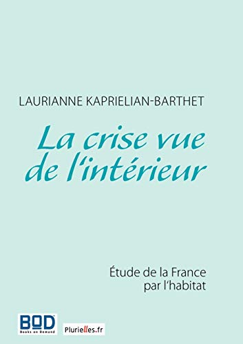 Crise Vue de L'Intrieur [Paperback]