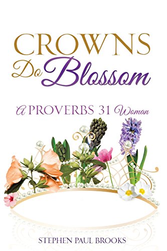 Crowns Do Blossom [Paperback]