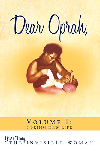 Dear Oprah  I Bring New Life [Paperback]