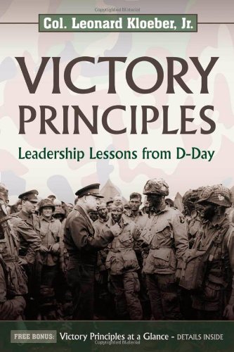 Victory Principles Leadership Lessons from D-Day [Paperback]