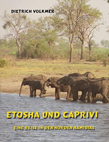 Etosha Und Caprivi (german Edition) [Paperback]