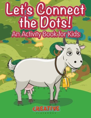 Let's Have Fun Connecting the Dots an Activity Book for Kids [Paperback]