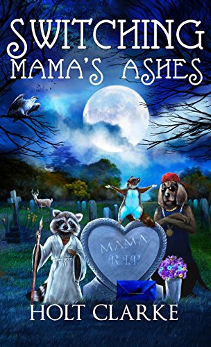 Switching Mama's Ashes [Hardcover]