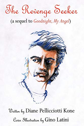 The Revenge Seeker A Sequel To  goodnight, My Angel  [Paperback]