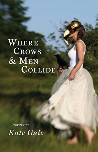 Where Crows & Men Collide [Paperback]