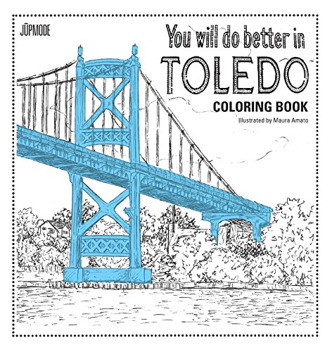 You Will Do Better in Toledo Coloring Book [Paperback]