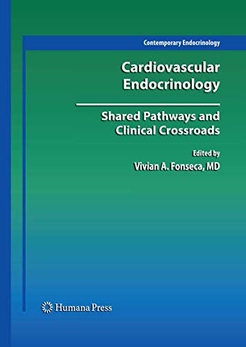 Cardiovascular Endocrinology Shared Pathways and Clinical Crossroads [Paperback]
