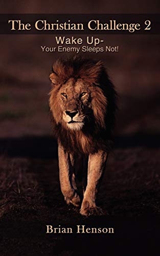 Christian Challenge (2)  Wake up - Your Enemy Sleeps Not [Paperback]