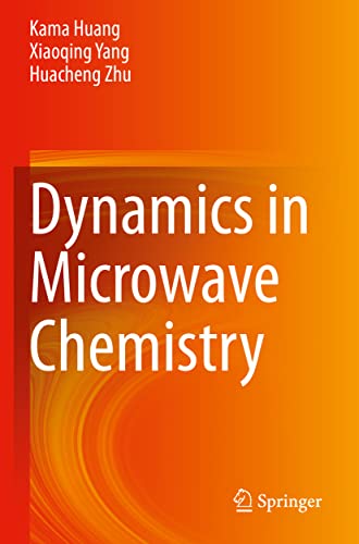 Dynamics in Microwave Chemistry [Paperback]