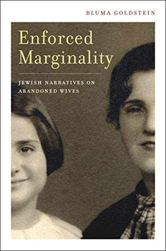 Enforced Marginality Jewish Narratives on Abandoned Wives [Hardcover]