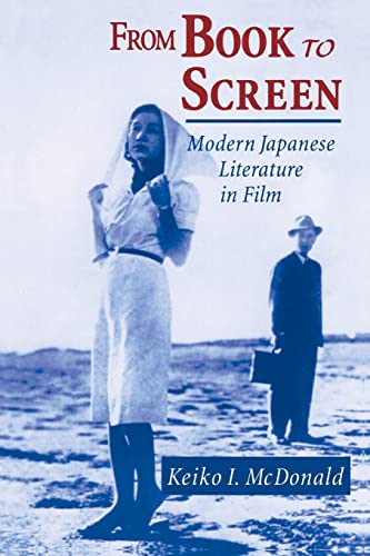 From Book to Screen Modern Japanese Literature in Films [Paperback]
