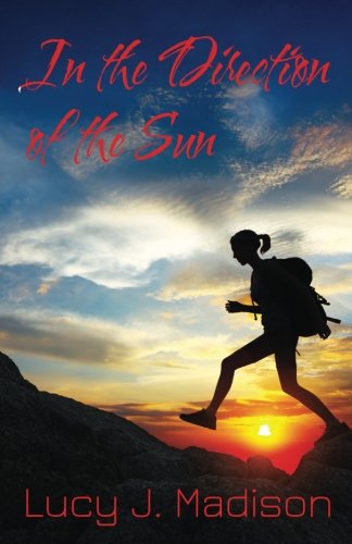 In the Direction of the Sun [Paperback]