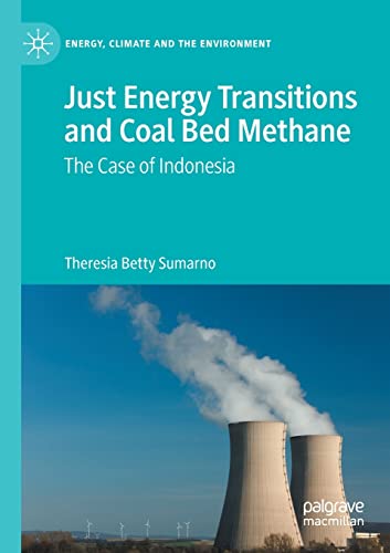 Just Energy Transitions and Coal Bed Methane The case of Indonesia [Paperback]