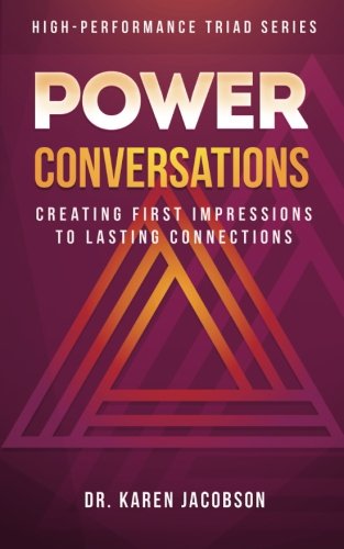 Power Conversations  Creating First Impressions to Lasting Connections [Paperback]
