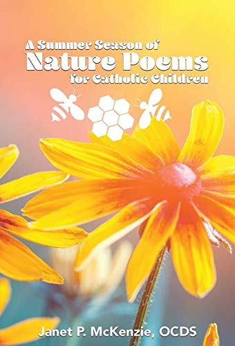 Summer Season of Nature Poems for Catholic Children [Hardcover]