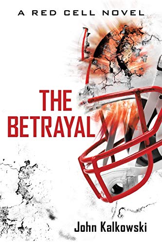 The Betrayal A Red Cell Novel [Paperback]