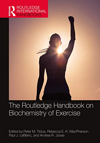 The Routledge Handbook on Biochemistry of Exercise [Hardcover]