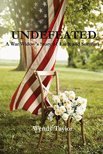 Undefeated  A War Widow's Story of Faith and Survival [Paperback]