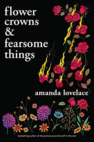 Flower Crowns and Fearsome Things [Paperback]