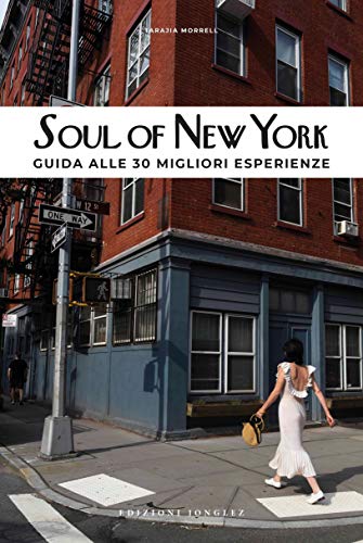 Soul of New York (Italian) Guida Alle 30 Migliori Esperienze [Paperback]
