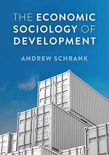 The Economic Sociology of Development [Paperback]