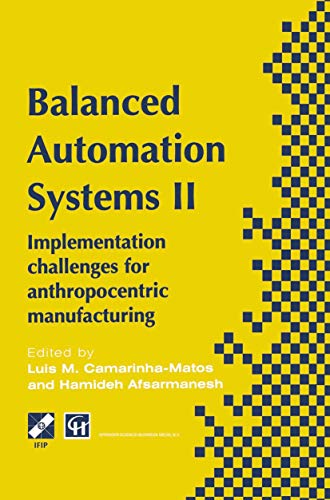 Balanced Automation Systems II Implementation challenges for anthropocentric ma [Paperback]
