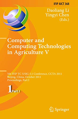 Computer and Computing Technologies in Agriculture 5th IFIP TC 5, SIG 5.1 Inter [Hardcover]