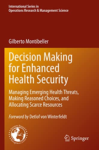 Decision Making for Enhanced Health Security Managing Emerging Health Threats,  [Paperback]
