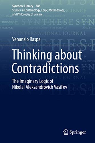 Thinking about Contradictions The Imaginary Logic of Nikolai Aleksandrovich Vas [Hardcover]