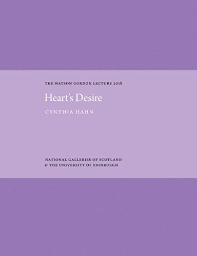 Heart's Desire The Darnley Jewel and the Human Body The Watson Gordon Lecture  [Hardcover]