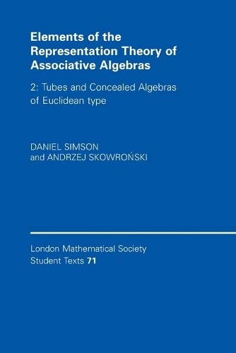 Elements of the Representation Theory of Associative Algebras Volume 2, Tubes a [Paperback]